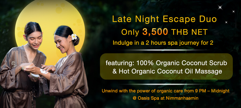 Exclusive nighttime retreat for two at Oasis Spa Nimmanhaemin just 3,500 THB NET.